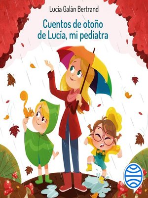 cover image of Cuentos de otoño de Lucía, mi pediatra